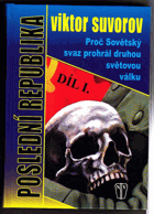 Poslední republika - proč Sovětský svaz prohrál druhou světovou válku I.