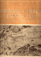 Vývoj mapového zobrazení území Československé socialistické republiky III.  Mapování a ...