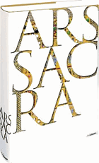 Ars sacra - křesťanské umění a architektura Západu od počátků do současnosti