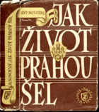 Jak život Prahou šel 1576 - 1830