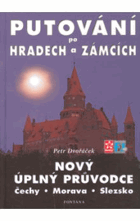 Průvodce po hradech a zámcích - Čechy, Morava, Slezsko