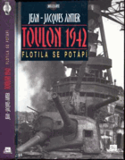 Toulon 1942. Flotila se potápí