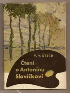 Čtení o Antonínu Slavíčkovi