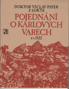 Pojednání o Karlových Varech z r. 1522. Karlovy Vary