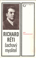 Richard Réti - šachový myslitel
