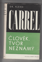 Člověk, tvor neznámý