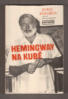 Hemingway na Kubě. Kuba Cuba