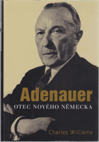 Adenauer - otec nového Německa