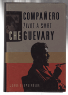 Compañero - život a smrt Che Guevary