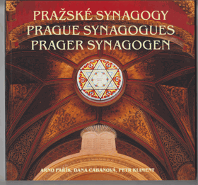 Pražské synagogy - Prague synagogues = Prager Synagogen