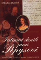 Intimní deník paní Pepysové - manželský život ve staré dobré Anglii