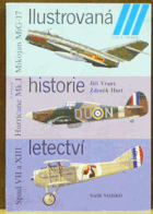 Ilustrovaná historie letectví - Mikojan MiG-17 ; Hawker Hurricane Mk. I ; Spad S VII