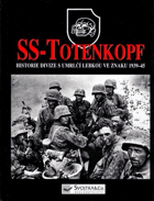SS-Totenkopf - historie divize s umrlčí lebkou ve znaku 1939-45