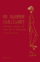 Se šarmem Pařížanky - průvodce stylem