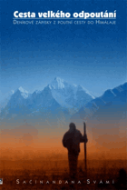 Cesta velkého odpoutání - deníkové zápisky z poutní cesty do Himaláje