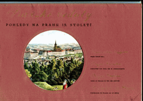 Pražské veduty - pohledy na Prahu 19. století = Pražskije veduty