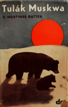 Tulák Muskwa. Životní román kanadského černého medvěda