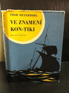 Ve znamení Kon-Tiki PODPIS - SIGNATURE HEYERDAHL !!