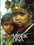 Pět misek bez dna - Indie, Bangladéš, Nepál, Barma, Thajsko
