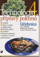 Technologie přípravy pokrmů - učebnice pro střední odborná učiliště, učební obory ...