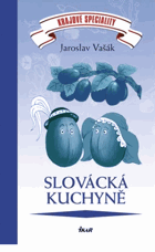 Slovácká kuchyně - krajové speciality