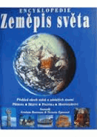 Zeměpis světa. Náz. předch. Encyklopedie - Přehled všech států a závislých území - ...