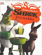 Shrek. Kuchařská kniha