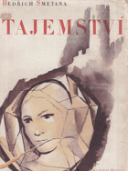 Tajemství. Komická opera o třech dějstvích. Klavírní výtah se zpěvy