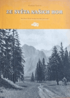 Ze světa našich hor - kniha o letní kráse horské přírody LÉTO