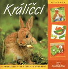 Králíčci - knížka o zvířátkách k prohlížení, ke čtení a k vyrábění