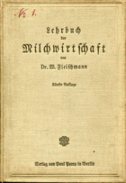 Lehrbuch der milchwirtschaft MLÉKAŘSTVÍ, MLÉČNÝ PRŮMYSL
