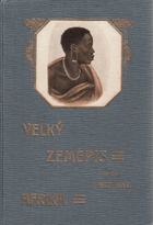 Velký zeměpis všech dílů světa III - Afrika