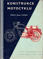 Konstrukce motocyklu - určeno konstruktérům a studujícím průmyslových a vysokých škol