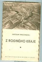 Z rodného kraje PODPIS PROCHÁZKA Příspěvek k rodové kronice