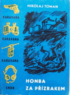 Honba za Přízrakem Karavana ; Sv. 9