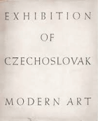 Exhibition of Czechoslovak modern art.