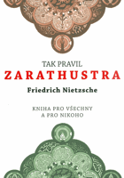 Tak pravil Zarathustra - kniha pro všechny a pro nikoho
