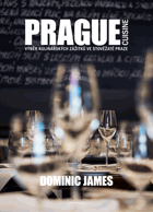 Prague cuisine Výběr kulinářských zážitků ve stověžaté Praze
