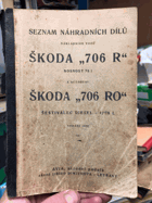 Seznam náhradních dílů nákladního vozu Škoda 706 R, nosnost 7,5 t, nákladního vozu s ...