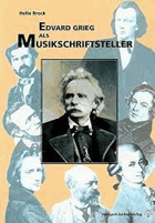 Edvard Grieg als Musikschriftsteller.