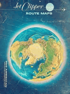 JET CLIPPER-PAN AM Pan American Airlines. Jet Clipper Route Maps Brochure/Booklet
