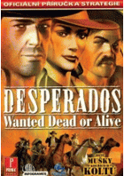 Desperados - wanted dead or alive - oficiální příručka strategie