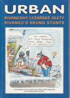 Pivrncovy lyžařské úlety - Pivrnec's skiing stunts