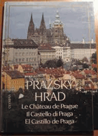 Pražský hrad - Le Château de Prague - Il Castello di Praga - El Castillo de Praga - Fotogr. publ.