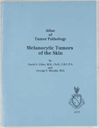 Melanocytic Tumors of the Skin. Atlas of Tumor Pathology