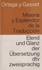 Miseria y Esplendor de la Traduccion - Elend und Glanz der Übersetzung