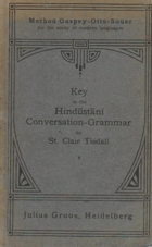 Key to the Hindustani Conversation - Grammar. Method Gaspey - Otto - Sauer for the study of modern ...