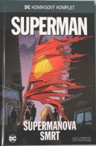 Superman Supermanova smrt - DC komiksový komplet