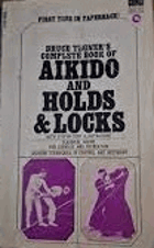 Complete Book of Alkido and Holds & Locks