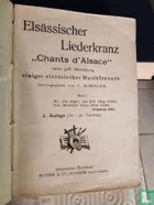 Elsässischer Liederkranz Chants d'Alsace- unter gefl. Mitwirkung einiger elsässischer ...